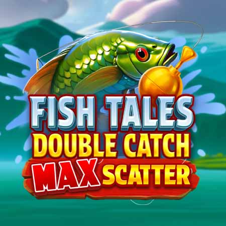 Fish Tales: Double Catch Max Scatter